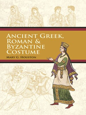 cover image of Ancient Greek, Roman & Byzantine Costume